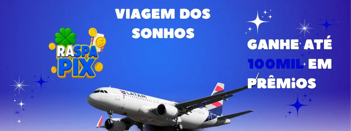 VIAGEM DOS SONHOS - PRÊMIOS DE R$ 50,00 ATÉ R$100.000,00 