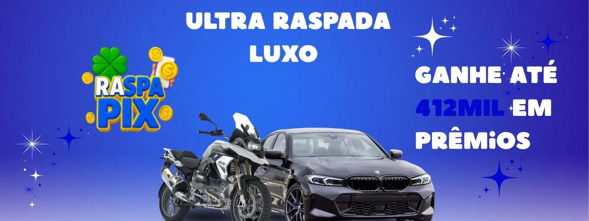 ULTRA RASPADA LUXO 👑 - PRÊMIOS DE R$300,00 ATÉ R$412.980,00